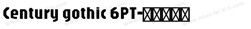 Century gothic 6PT字体转换